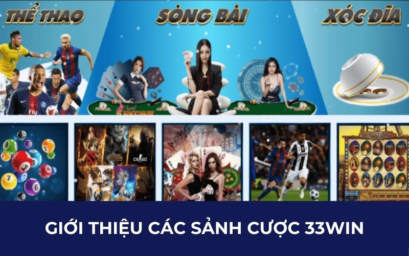 Giới thiệu các sảnh cược 33WIN
